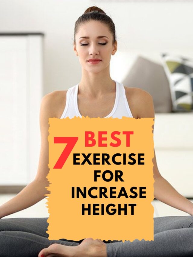 7 best exercise for increase height