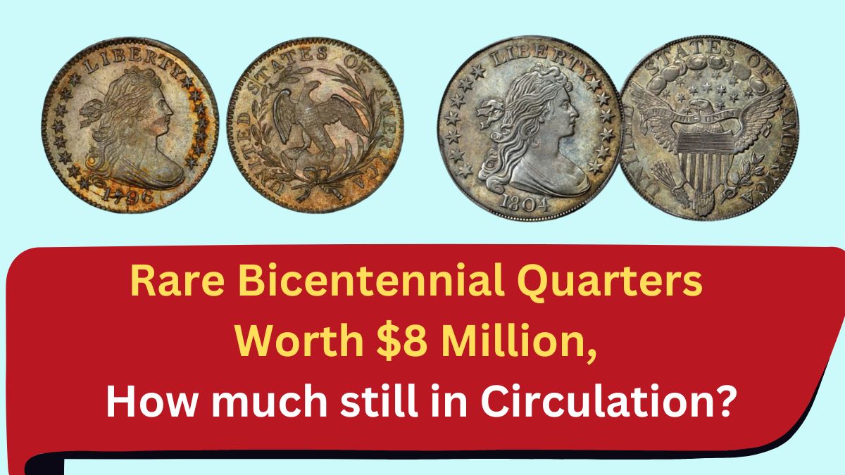 Rare Bicentennial Quarters Worth $8 Million