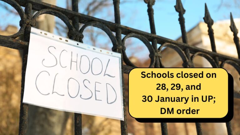 Schools closed on 28, 29, and 30 January in UP