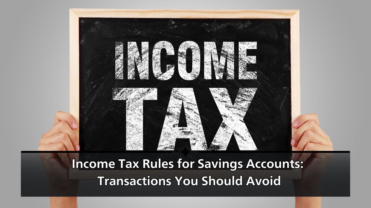 income tax rules for savings accounts