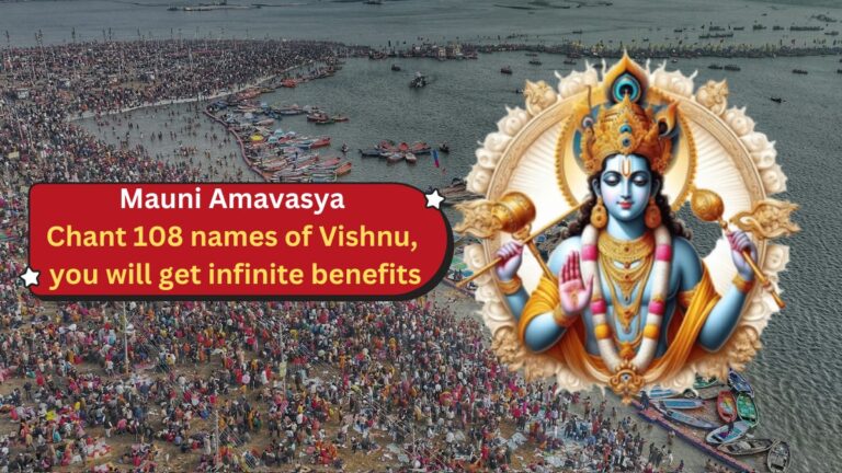 mauni amavasya 108 names of vishnu