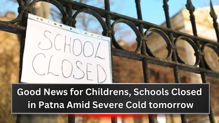 schools closed tomorrow in patna, bihar