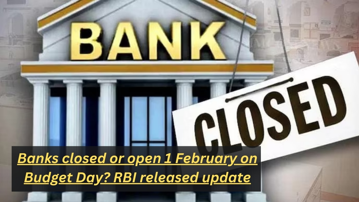 Banks closed or open 1 February on Budget Day? RBI released update