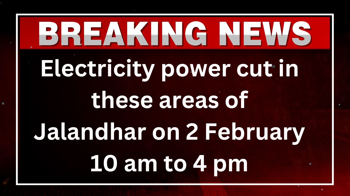 jalandhar power outage 2 february