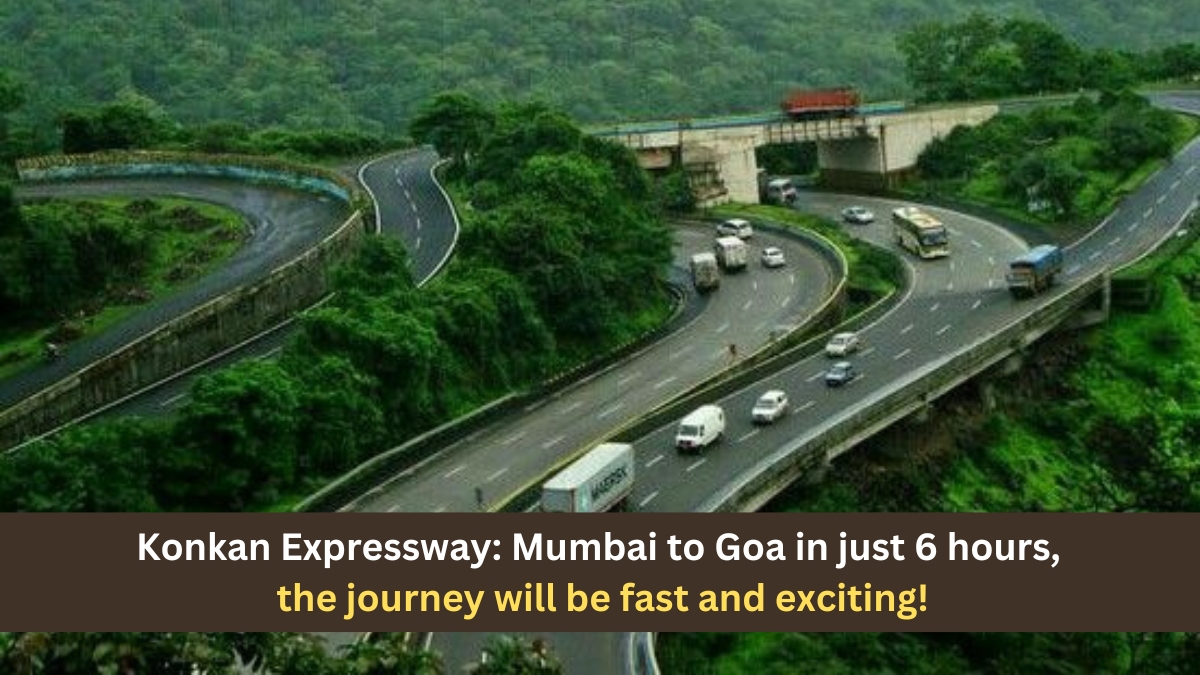 Konkan Expressway: Mumbai to Goa in just 6 hours