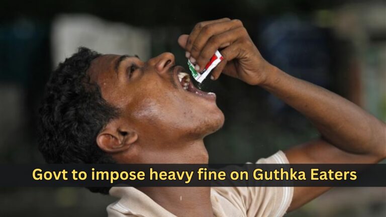 heavy fine on guthka eaters if spitting