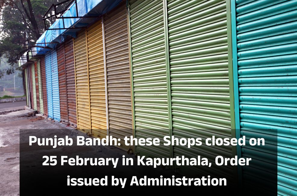 punjab bandh, kapurtala shops closed 25 feb