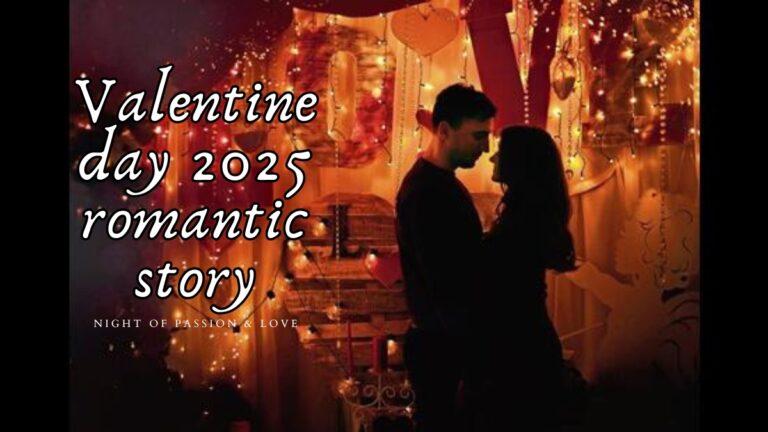 valentine day 2025 romantic story